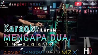 Mengapa dua karaoke  dangdut duet  rita sugiarto [upl. by Calista]