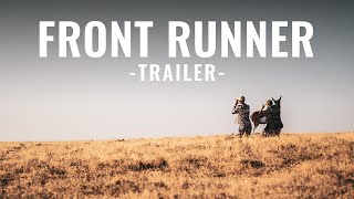 Trailer  FRONT RUNNER  goHUNT Original [upl. by Waal]