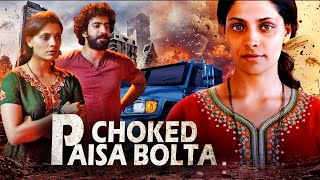 Choked Paisa Bolta  New Hindi Bollywood Action Drama Movie  Saiyami Kher Amruta Subhash [upl. by Duwad49]