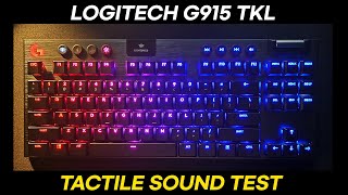 Logitech G915 TKL Sound TestASMR  GL Tactile Switch [upl. by Bryant]