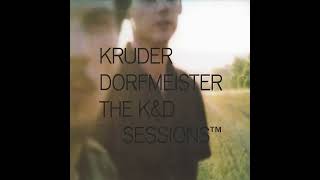 The KampD Sessions TM  Kruder amp Dorfmeister [upl. by Ogu320]