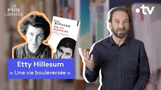 ETTY HILLESUM  UNE VIE BOULEVERSÉE  LA PTITE LIBRAIRIE [upl. by Morentz]