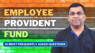 15 Frequently Asked Questions on Employee Provident Fund  EPF Passbook amp Balance  EPF Withdrawal [upl. by Barayon]