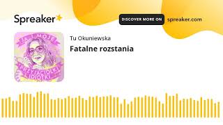 Fatalne rozstania [upl. by Awram]