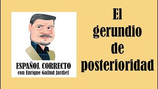 El gerundio de posterioridad [upl. by Tavie208]