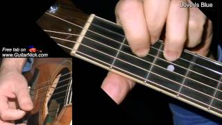 LOVE IS BLUE Flatpicking Guitar Lesson  TAB by GuitarNick [upl. by Stacey794]