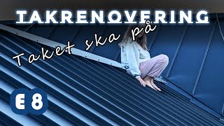 Takrenovering  E8  Taket ska på  Färdigt [upl. by Isabella]