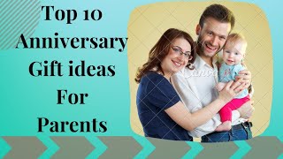 10 Anniversary Gift ideas for Parents  Top 10 gift ideas [upl. by Koziarz413]