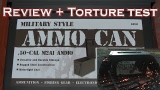 Harbor Freight Ammo Can Review  Torture Test  Sharp Works [upl. by Putnem]