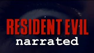 Resident Evil 1 files Narrated [upl. by Duntson]