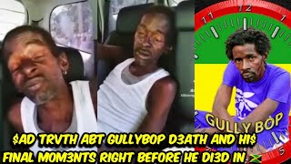 SAD 😥 RIP GULLYBOP LAT VID30 AND FINAL W0RDS FR0M HI M0VTH BEF0RE HI SD D3ATH IN JAMAICA AT 59 [upl. by Olumor]