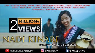 NADI KINARE OFFICIAL FULL VIDEO  NEW NAGPURI LOVE SONG  PK DEEP amp MONALI  CHANDAN amp SAMIT [upl. by Francis]