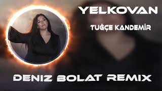 Tuğçe Kandemir  Yelkovan Deniz Bolat Remix Tik Tak [upl. by Anay153]