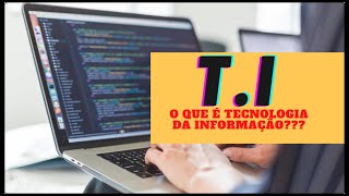 O que é tecnologia da informação [upl. by Sorel]