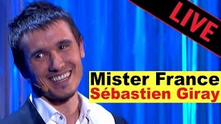 Sebastien Giray  Mister France  Live dans les Années Bonheur [upl. by Meehahs]