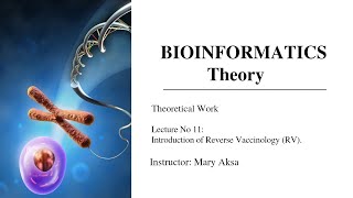 Lecture No 11  Introduction of Reverse Vaccinology in Bioinformatics [upl. by Aihsirt]