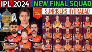 IPL 2024  Sunrise Hyderabad Full amp Final Squad  SRH Final Players List 2024  SRH Squad 2024 [upl. by Amann]