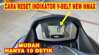 Cara Mudah Mereset Indikator VBELT Yamaha ALL NEW NMAX [upl. by Previdi]