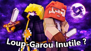 LOUP GAROU INUTILE  LG UHC [upl. by Tacklind]