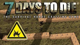 7 Days to Die  Achtung Explosionsgefahr  Gameplay Deutsch 02 [upl. by Yneffit]