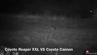 Coyote Reaper XXL VS Coyote Cannon video starts with the Coyote Reaper XXL then the Cannon comes on [upl. by Niple492]