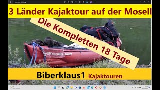 3 Länder Kajaktour auf der Mosel  Ganzer Film [upl. by Aliuqet44]