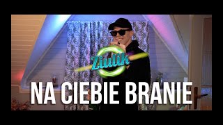 ZIULIK  NA CIEBIE BRANIE Official Video [upl. by Paddy]