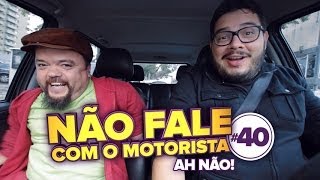 Ah Não Claudinho Castro  Não Fale Com o Motorista 40 [upl. by Ira276]