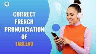 How to pronounce tableau board in French  French Pronunciation [upl. by Aek824]