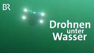 Innovative Tüftler aus Bayern UnterwasserDrohnen im Test  Schwaben amp Altbayern  BR [upl. by Elleb]