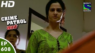 Crime Patrol  क्राइम पेट्रोल सतर्कAashankit2  Episode 608  17th January 2016 [upl. by Andros]