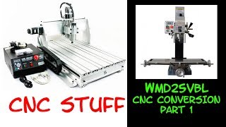 CNC STUFF WMD25VBL CNC conversion PART 1 [upl. by Leahcimed]