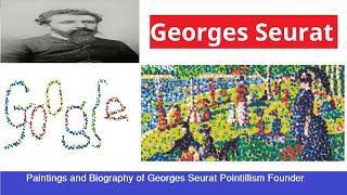 Georges Seurat Paintings Sunday on La Grande Jatte Biography of Georges Seurat Pointillism Founder [upl. by Irving]