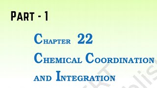 Ch  22 Chemical Coordination And Integration Reading 1 [upl. by Lledner]