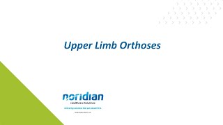 Upper Limb Orthoses [upl. by Boote31]