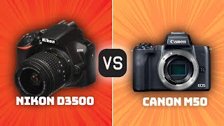 Nikon D3500 vs Canon M50 Which Camera Is Better With Ratings amp Sample Footage [upl. by Marla]