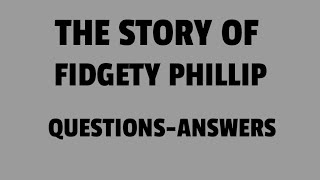 the story of fidgety Phillip questions answers [upl. by Nimref746]