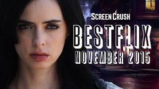 Best of Netflix Instant for November 2015  Bestflix [upl. by Manya279]