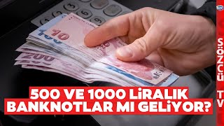 500 ve 1000 TL Banknotlar mı Geliyor Ünlü Ekonomist Analiz Ederek Duyurdu [upl. by Bobseine]