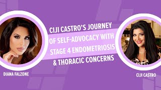 Ciji Castro’s Journey of SelfAdvocacy with Stage 4 Endometriosis amp Thoracic Concerns [upl. by Eilsehc]