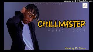 Chillmaster Music Mixtape Zim Music 2024 Mixed By DJ Stanza MrMajestic [upl. by Durante]