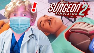 I Became A SURGEON Surgeon Simulator 2 [upl. by Red]