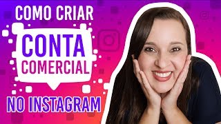 Como CRIAR CONTA COMERCIAL NO INSTAGRAM INSTAGRAM PARA NEGÓCIOS 3  Mafalda Melo [upl. by Egwan69]