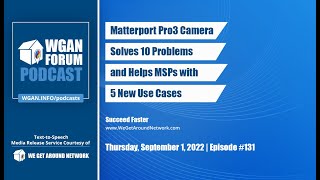 Matterport Pro3 Camera Solves 10 Problems and Helps MSPs with 5 New Use Cases MTTR  TexttoSpeech [upl. by Lole]