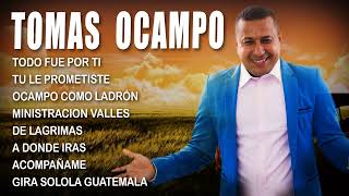 álbum completo de TOMAS OCAMPO🙏Mejores Éxitos Mix Adoración y Alabanza Vol6 [upl. by Niels]