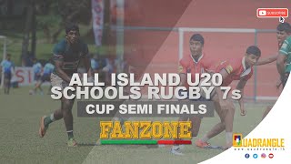 All Island U20 Schools Rugby 7s  Cup Semi Finals  Fan Zone [upl. by Leahey361]