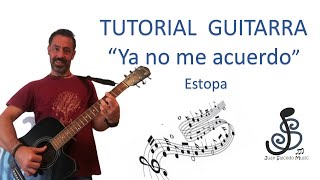 🎸 Ya no me acuerdo GUITARRA Estopa 🤩  Como tocar tutorial guitarra acordes letra Pdf y tab [upl. by Sherrer]