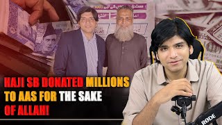 Haji Sb Donated Millions To AAS For the Sake of Allah [upl. by Ashti]