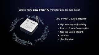 Orolia Delivers Their First Low SWaPC Minaturized Rubidium Oscillator [upl. by Noremac]