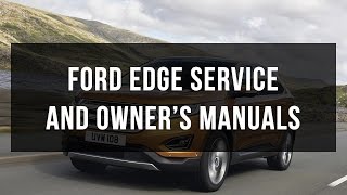 Download Ford Edge service and owners manual free [upl. by Yllet]